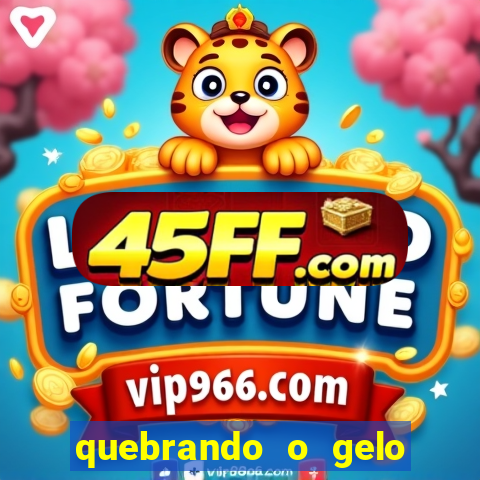 quebrando o gelo pdf download